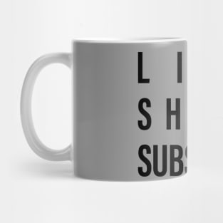 Like, Share, Subscribe Mug